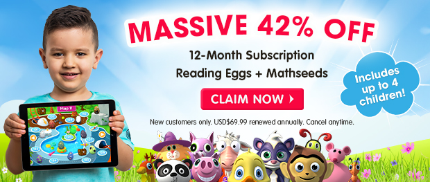 MASSIVE 42% OFF a 12-Month Subscription. Reading Eggs and Mathseeds. Includes up to 4 children. Claim Now